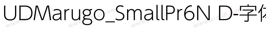UDMarugo_SmallPr6N D字体转换